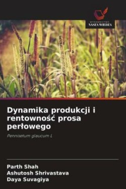 Dynamika produkcji i rentownośc prosa perlowego