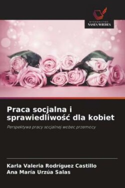 Praca socjalna i sprawiedliwośc dla kobiet