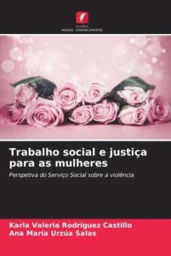 Trabalho social e justiça para as mulheres