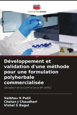 Développement et validation d'une méthode pour une formulation polyherbale commercialisée