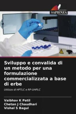 Sviluppo e convalida di un metodo per una formulazione commercializzata a base di erbe