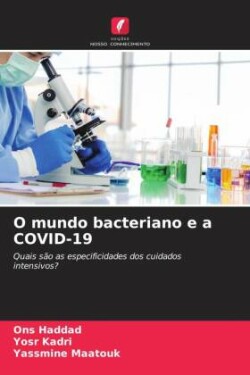 O mundo bacteriano e a COVID-19