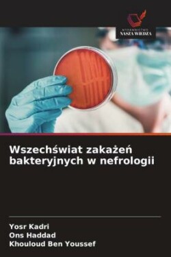 Wszechswiat zakazen bakteryjnych w nefrologii