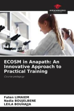 ECOSM in Anapath: An Innovative Approach to Practical Training