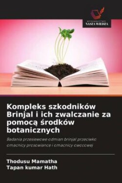 Kompleks szkodników Brinjal i ich zwalczanie za pomocą środków botanicznych