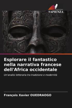 Esplorare il fantastico nella narrativa francese dell'Africa occidentale