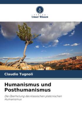 Humanismus und Posthumanismus