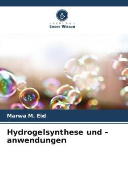 Hydrogelsynthese und -anwendungen