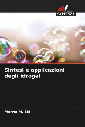 Sintesi e applicazioni degli idrogel