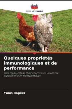 Quelques propriétés immunologiques et de performance