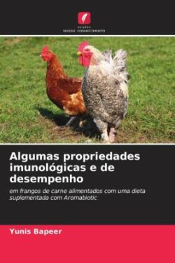 Algumas propriedades imunológicas e de desempenho