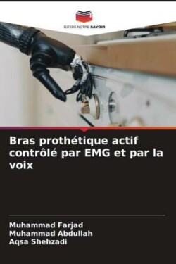 Bras prothétique actif contrôlé par EMG et par la voix