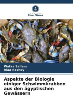 Aspekte der Biologie einiger Schwimmkrabben aus den ägyptischen Gewässern