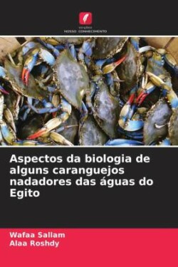 Aspectos da biologia de alguns caranguejos nadadores das águas do Egito