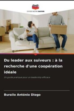 Du leader aux suiveurs : à la recherche d'une coopération idéale