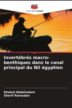 Invertébrés macro-benthiques dans le canal principal du Nil égyptien