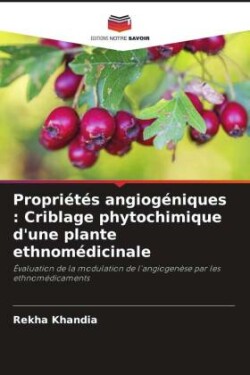 Propriétés angiogéniques