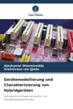 Gerätemodellierung und Charakterisierung von Hybridgeräten