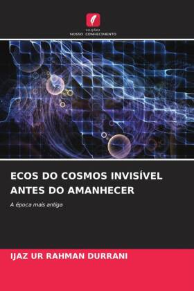 ECOS DO COSMOS INVISÍVEL ANTES DO AMANHECER