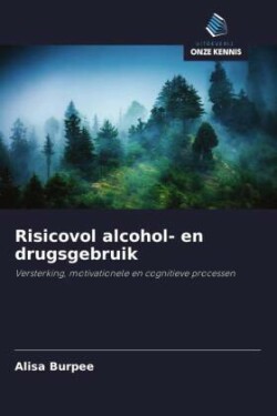 Risicovol alcohol- en drugsgebruik