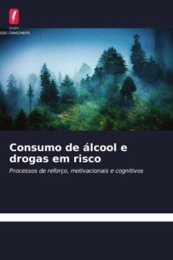 Consumo de álcool e drogas em risco