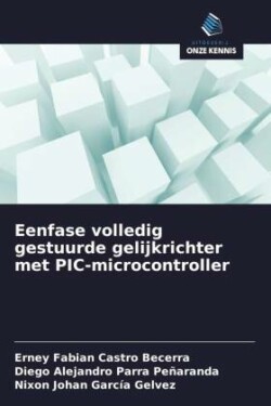 Eenfase volledig gestuurde gelijkrichter met PIC-microcontroller