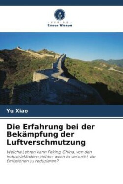 Erfahrung bei der Bekämpfung der Luftverschmutzung