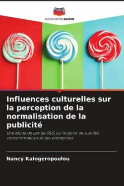 Influences culturelles sur la perception de la normalisation de la publicité