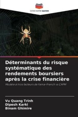 Déterminants du risque systématique des rendements boursiers après la crise financière