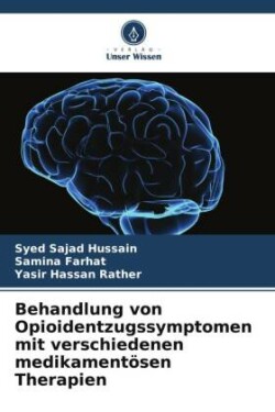 Behandlung von Opioidentzugssymptomen mit verschiedenen medikamentösen Therapien