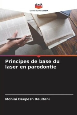 Principes de base du laser en parodontie