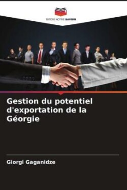 Gestion du potentiel d'exportation de la Géorgie