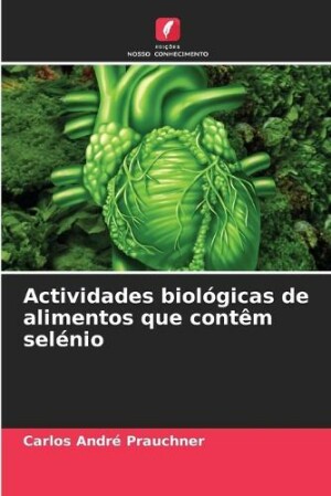 Actividades biológicas de alimentos que contêm selénio