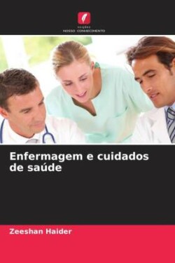 Enfermagem e cuidados de saúde