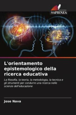 L'orientamento epistemologico della ricerca educativa