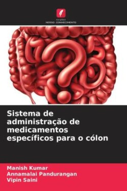 Sistema de administração de medicamentos específicos para o cólon