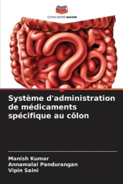 Système d'administration de médicaments spécifique au côlon