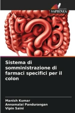 Sistema di somministrazione di farmaci specifici per il colon