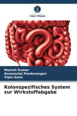 Kolonspezifisches System zur Wirkstoffabgabe