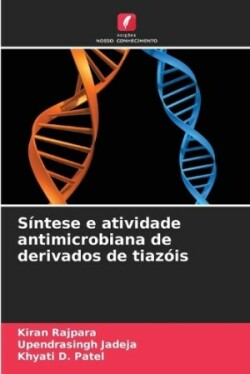 Síntese e atividade antimicrobiana de derivados de tiazóis