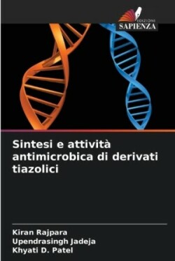 Sintesi e attività antimicrobica di derivati tiazolici