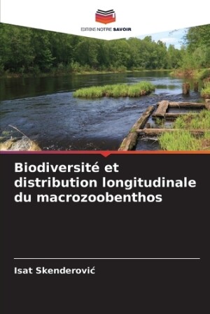 Biodiversité et distribution longitudinale du macrozoobenthos