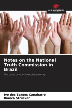 Notes on the National Truth Commission in Brazil