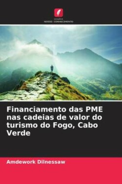 Financiamento das PME nas cadeias de valor do turismo do Fogo, Cabo Verde