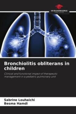 Bronchiolitis obliterans in children