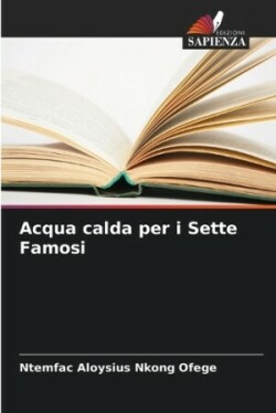 Acqua calda per i Sette Famosi