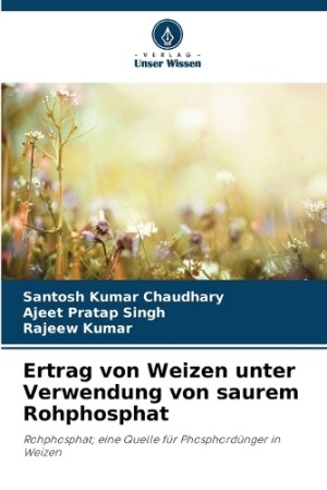 Ertrag von Weizen unter Verwendung von saurem Rohphosphat