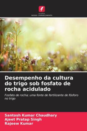 Desempenho da cultura do trigo sob fosfato de rocha acidulado