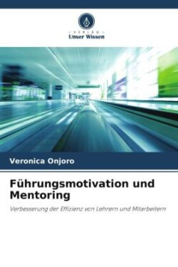 Führungsmotivation und Mentoring