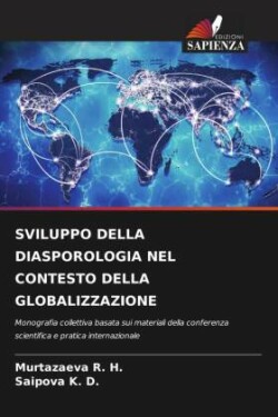 SVILUPPO DELLA DIASPOROLOGIA NEL CONTESTO DELLA GLOBALIZZAZIONE